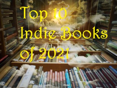 My Top 10 Indie Books of 2021